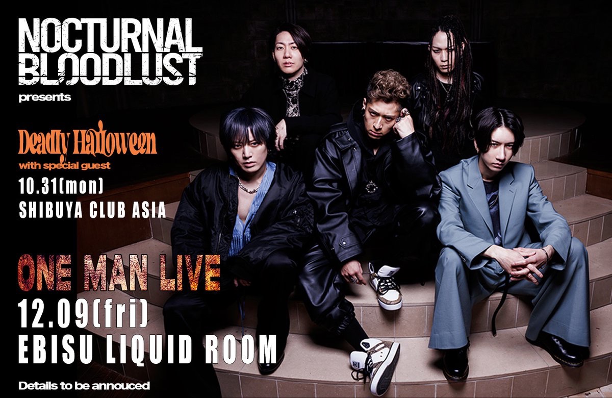 10月31日(月) 渋谷clubasia “DEADLY HALLOWEEN” ・12月9日(金) 恵比寿 LIQUIDROOM ONE MAN LIVE 開催決定！